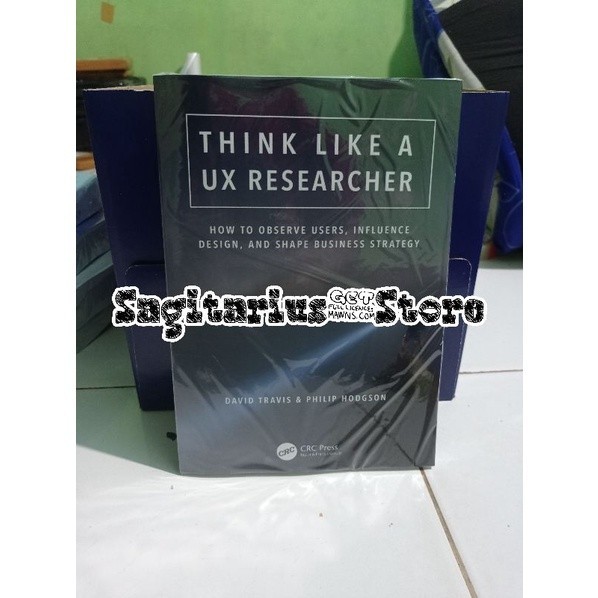 Jual Think Like a UX Researcher How to Observe Users Influence Design ...