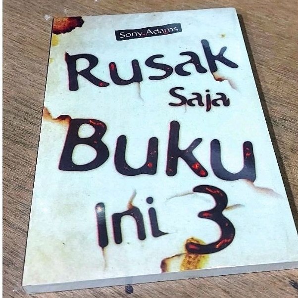 Jual Buku Rusak Saja Buku Ini Bagian 3 Karangan Sony Adams | Shopee ...