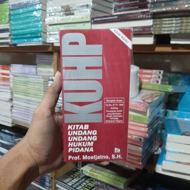 Jual Buku KUHP Kitab Undang Undang Hukum Pidana - Prof Moeljatno S.H ...