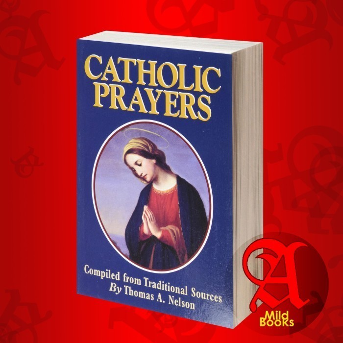 Jual Catholic Prayers: Compiled from Traditional Sources Thomas A ...