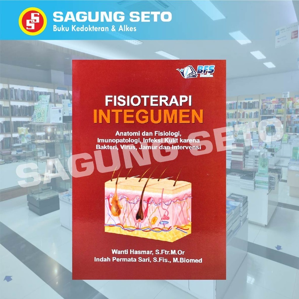 Jual BUKU FISIOTERAPI INTEGUMEN ANATOMI DAN FISIOLOGI IMUNOPATOLOGI ...