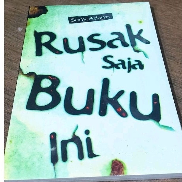 Jual Buku Rusak Saja Buku Ini Karangan Sony Adams | Shopee Indonesia