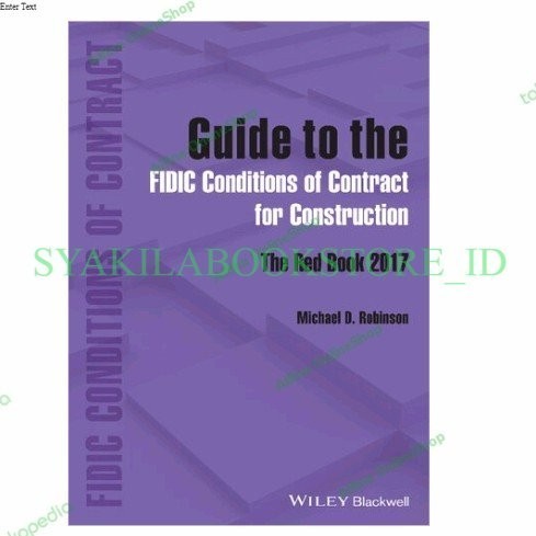 Jual Buku Guide To The FIDIC Conditions Of Contract For Construction ...