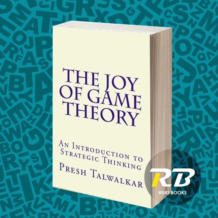 Jual The Joy of Game Theory: An Introduction to Strategic Thinking ...