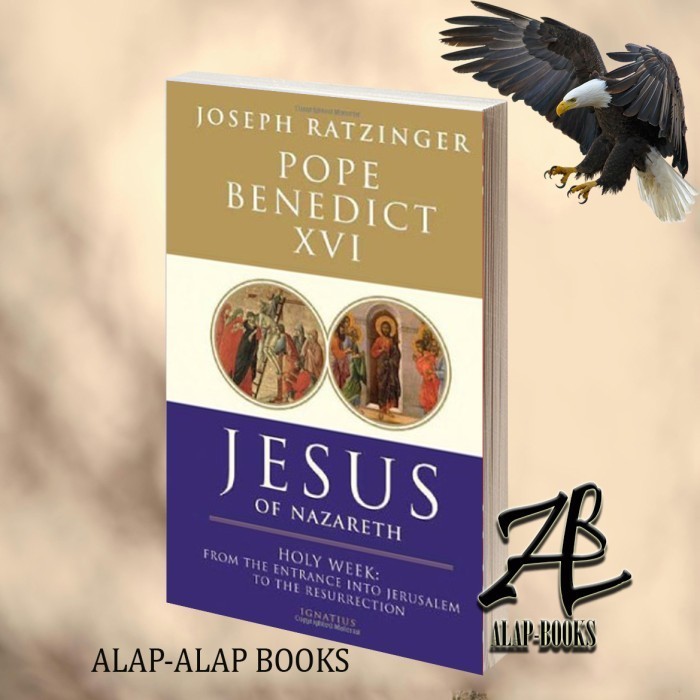 Jual Buku Jesus of Nazareth: Holy Week: From the Entrance Into ...