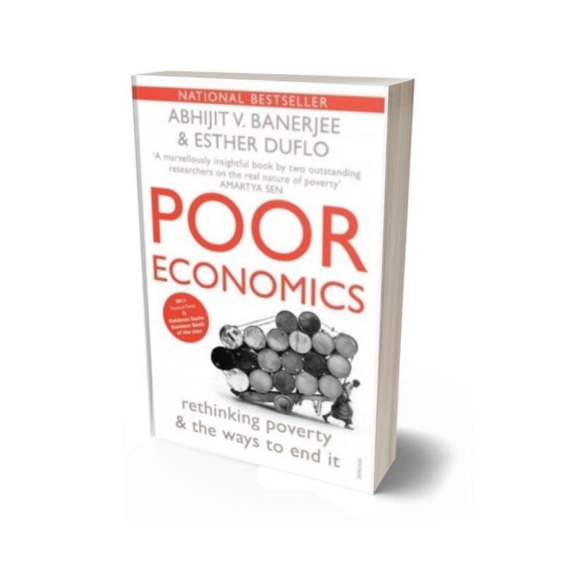 Jual Poor Economics : A Radical Rethinking of the Way to Fight Global ...