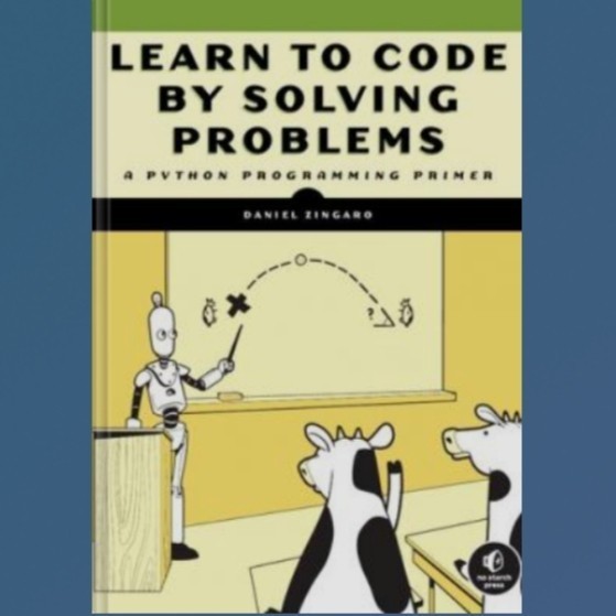Jual Buku Learn to Code by Solving Problems A Python Programming Primer ...