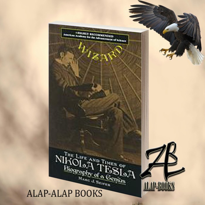 Jual Buku Wizard : the life and times of Nikola Tesla : biography of a ...