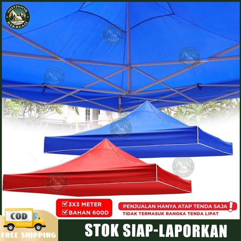 Jual 【COD，Local Seller】Terpal Atap Tenda Lipat 2x2 Atap Tenda 3x3 Bahan ...