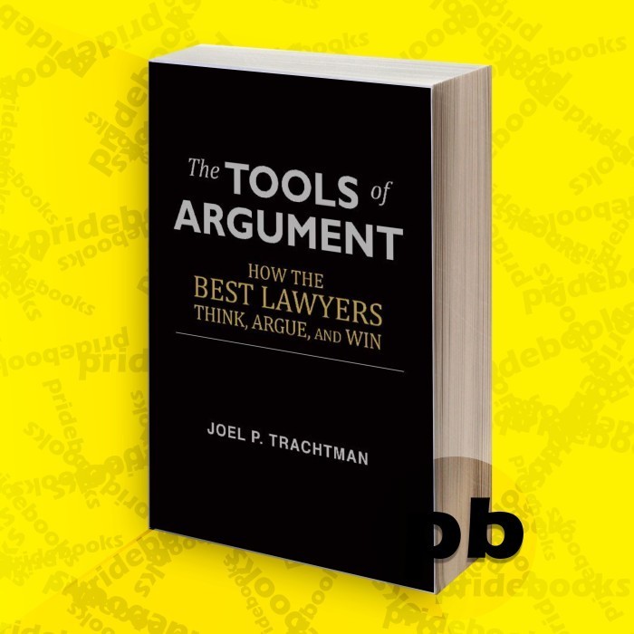 Jual The Tools of Argument: How the Best Lawyers Think, Argue, and Win ...