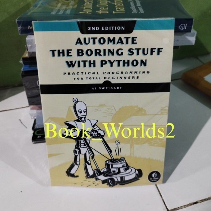 Jual automate the boring stuff with Python 2nd Edition by Al Sweigart ...