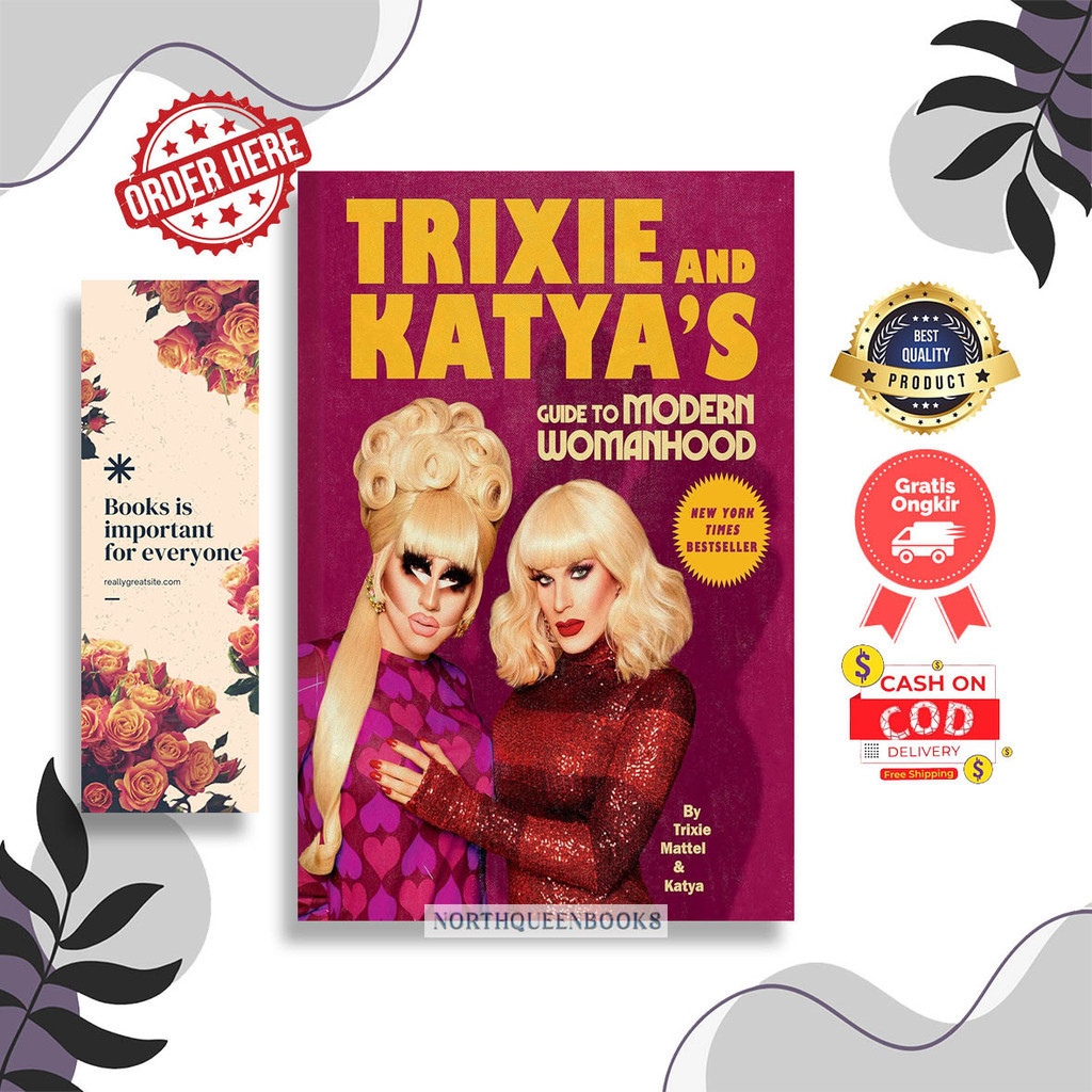 Jual Trixie and Katya's Guide to Modern Womanhood by Trixie Mattel (English) | Shopee Indonesia