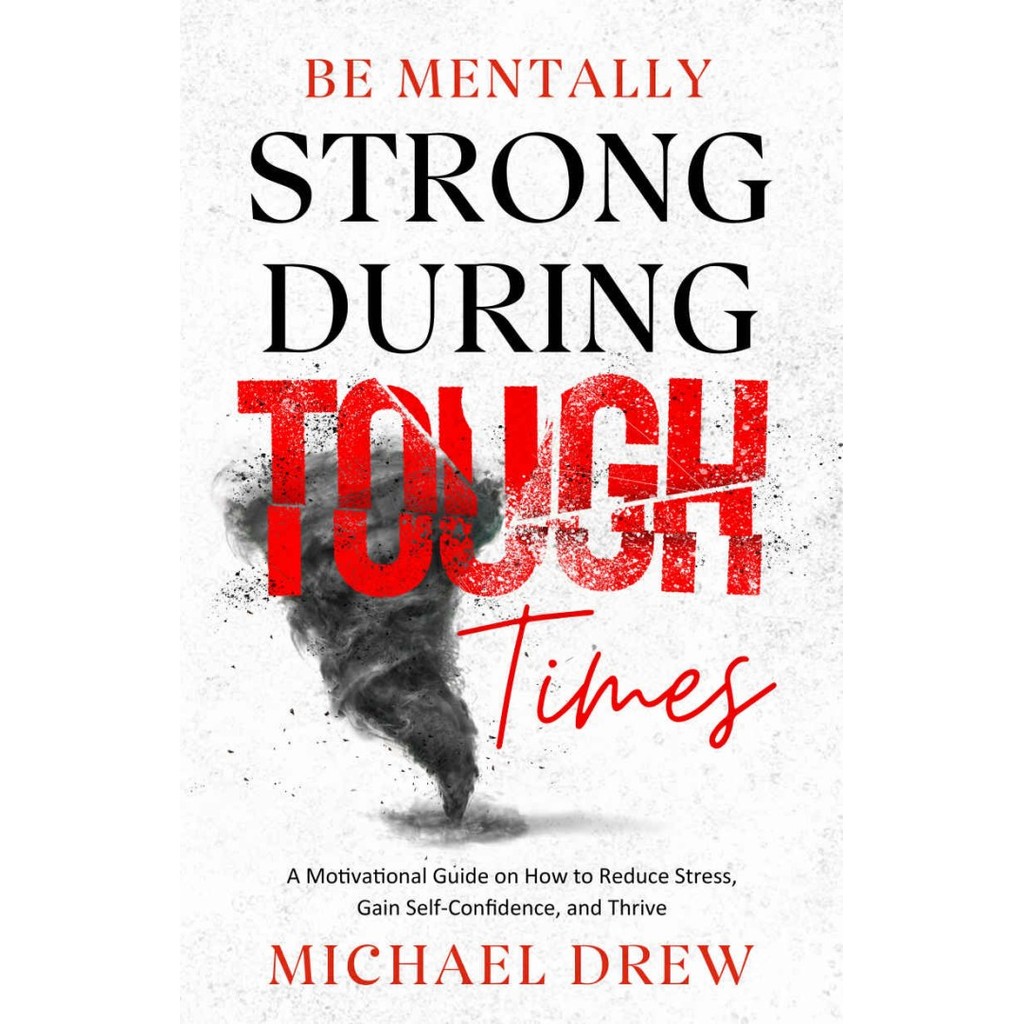 Jual Be Mentally Strong During Tough Times_ A Motivational Guide on How ...