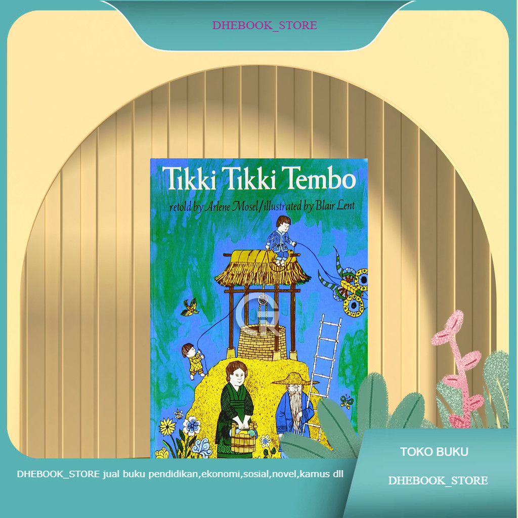 Jual Buku Tikki Tikki Tembo by Arlene Mosel Bahasa Indonesia | Shopee ...