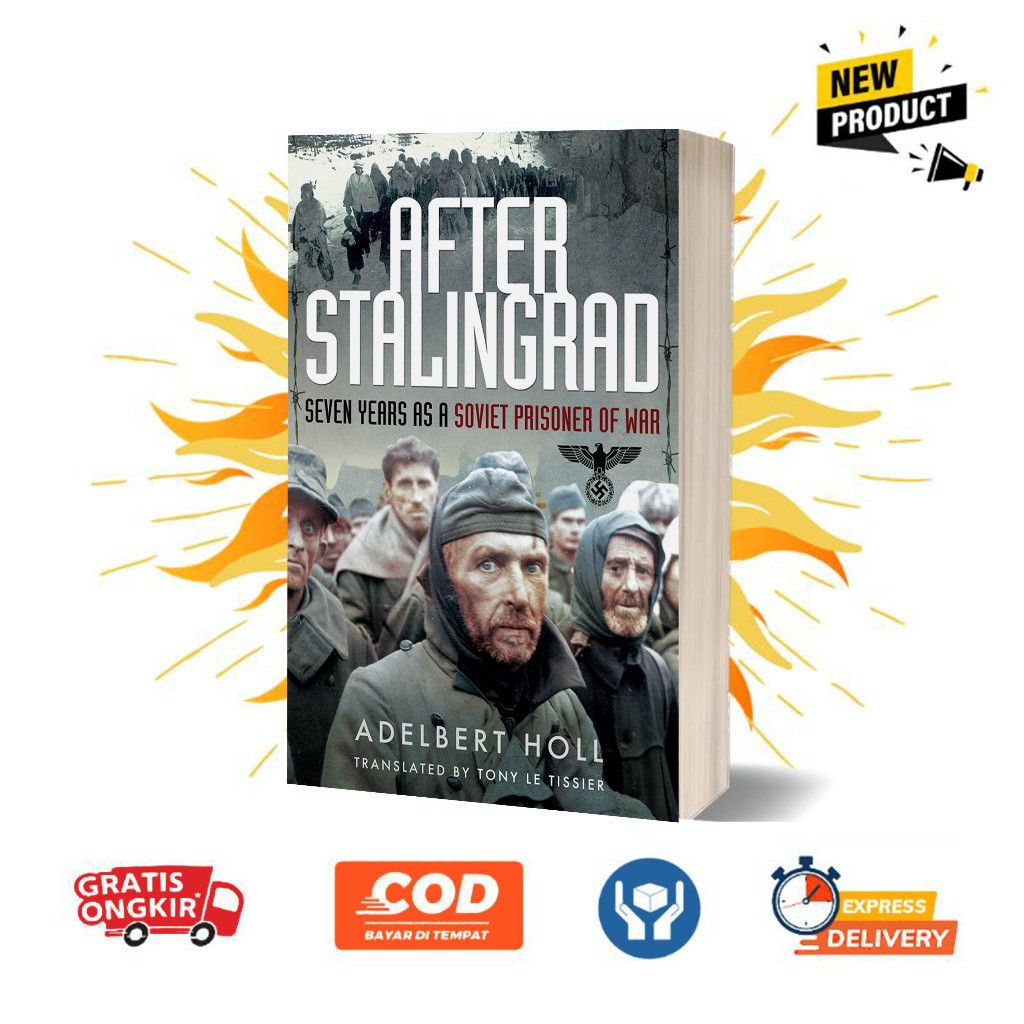 Jual After Stalingrad: Seven Years as a Soviet Prisoner of War (English ...