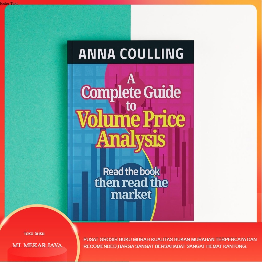 Jual Buku (Eng) A Complete Guide To Volume Price Analysis by Anna Coulling | Shopee Indonesia