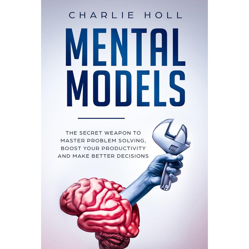 Jual Mental Models_ The Secret Weapon to Master Problem Solving, Boost ...