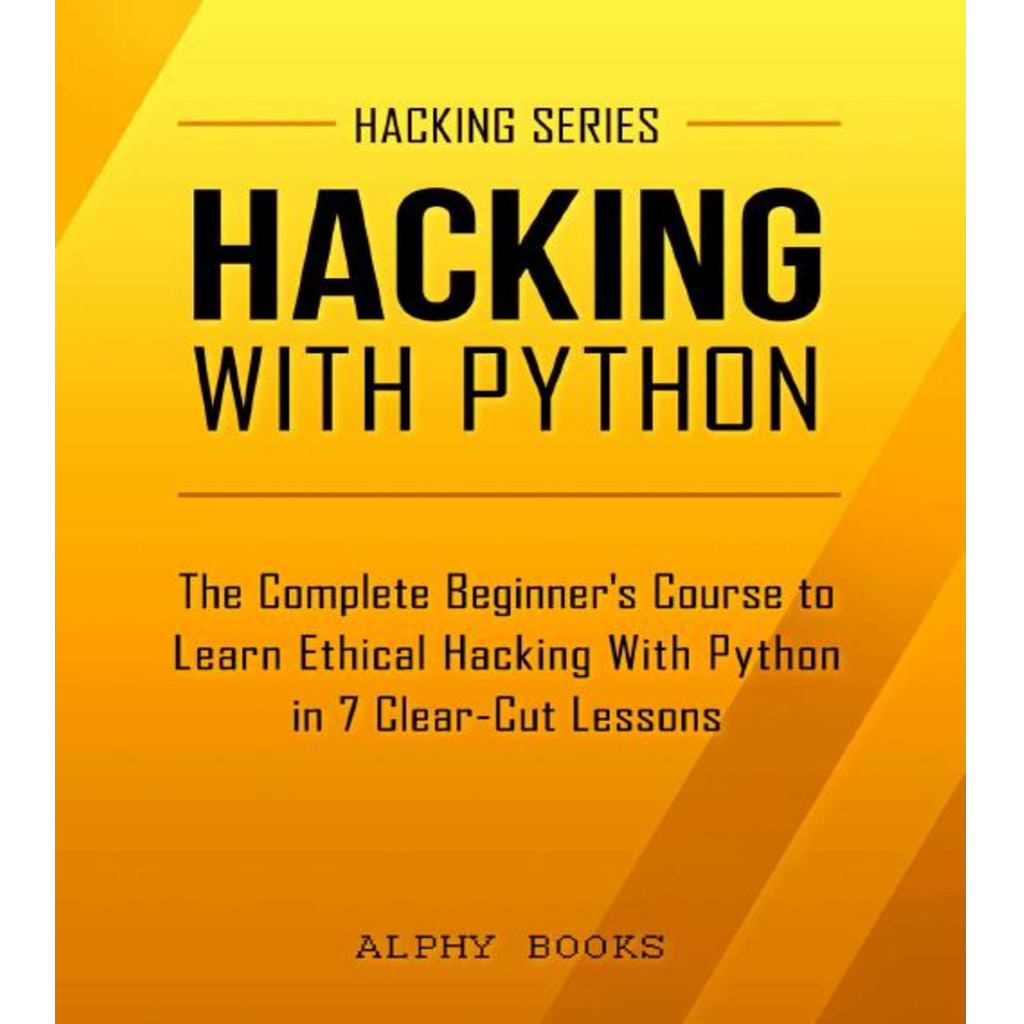 Jual (ENGLISH) Hacking Hacking With Python - The Complete Beginners ...