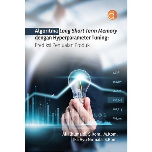 Jual Buku Algoritma Long Short Term Memory dengan Hyperparameter Tuning ...