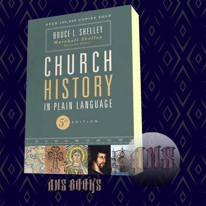 Jual Church History in Plain Language Bruce L. Shelley Shopee