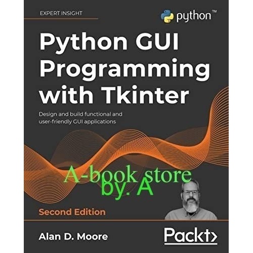 Jual ABS" Python GUI Programming with Tkinter: Design and build ...