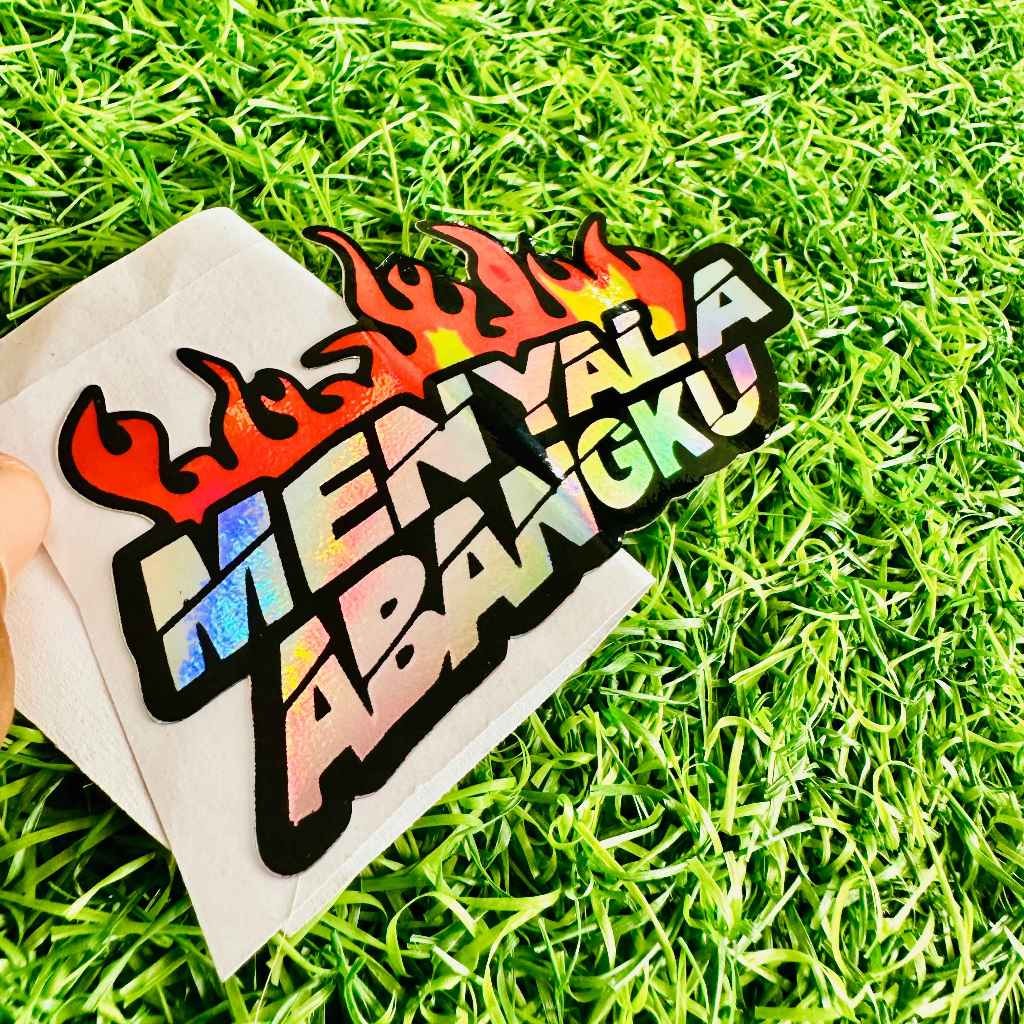 Jual Stiker Sticker Satuan Menyala Abangku 10x5 Glosy / Hologram Sudah ...