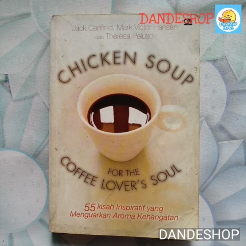 Jual Chicken Soup For The Coffee Lover's Soul by Jack Canfield dkk ...