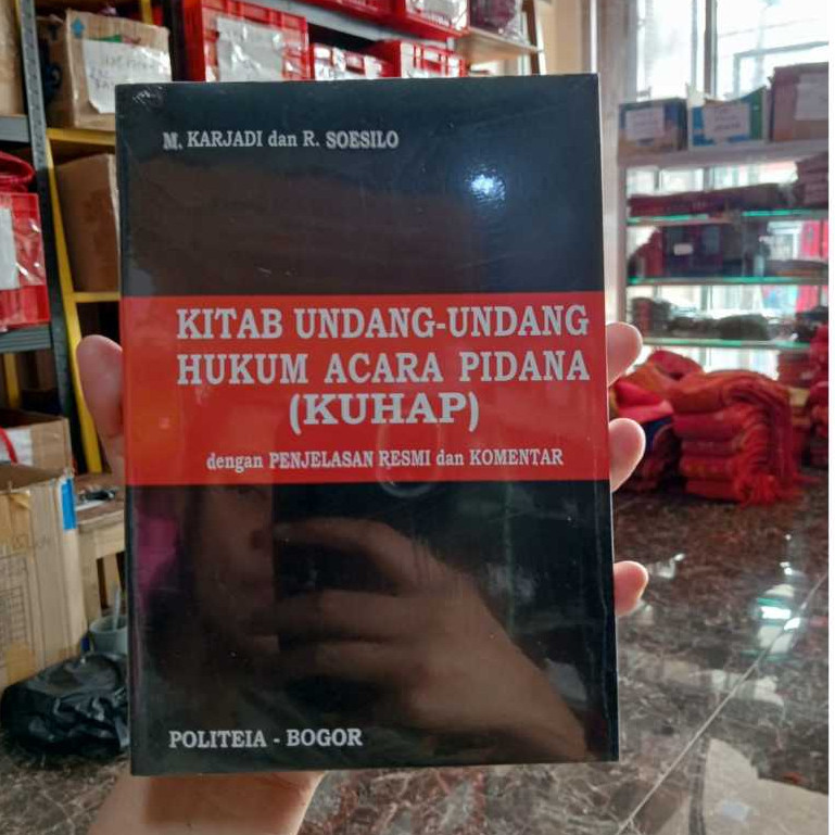 Jual BUKU KUHAP Kitab Undang-undang Hukum Pidana R. Soesilo, Karjadi ...