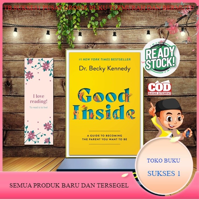 Jual Buku Good Inside : A Guide to Becoming by Dr. Becky Kennedy ...