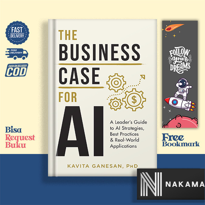 Jual The Business Case for AI : A Leader's Guide to AI Strategies, Best ...