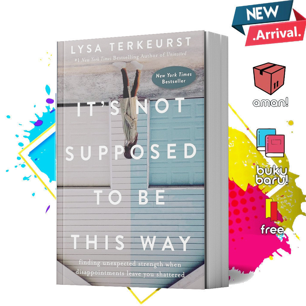 Jual Book It's Not Supposed To Be This Way by Lysa Terkeurst | Shopee ...
