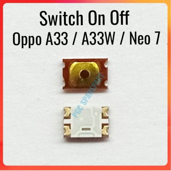 Jual Switch Konektor Tombol On Off 4 Kaki Oppo A33 / Neo 7 Swit ...