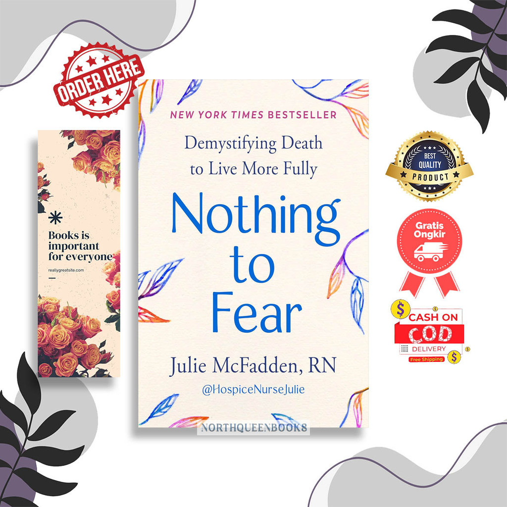 Jual Nothing to Fear Demystifying Death to Live More Fully By Julie