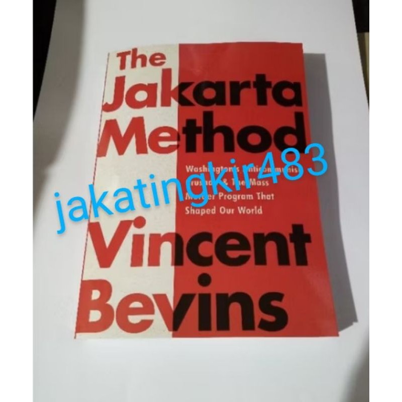 Jual Buku The Jakarta Method: Washington's Anticommunist Crusade ...