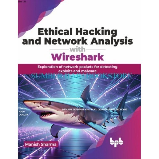 Jual Buku Cetak Ethical Hacking and Network Analysis with Wireshark ...