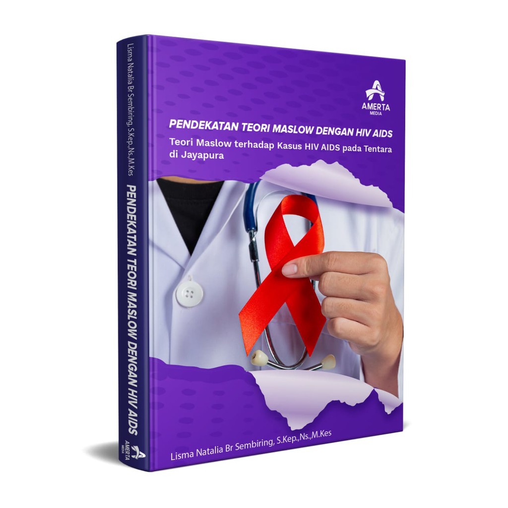 Jual Buku PENDEKATAN TEORI MASLOW DENGAN HIV AIDS Teori Maslow Terhadap ...