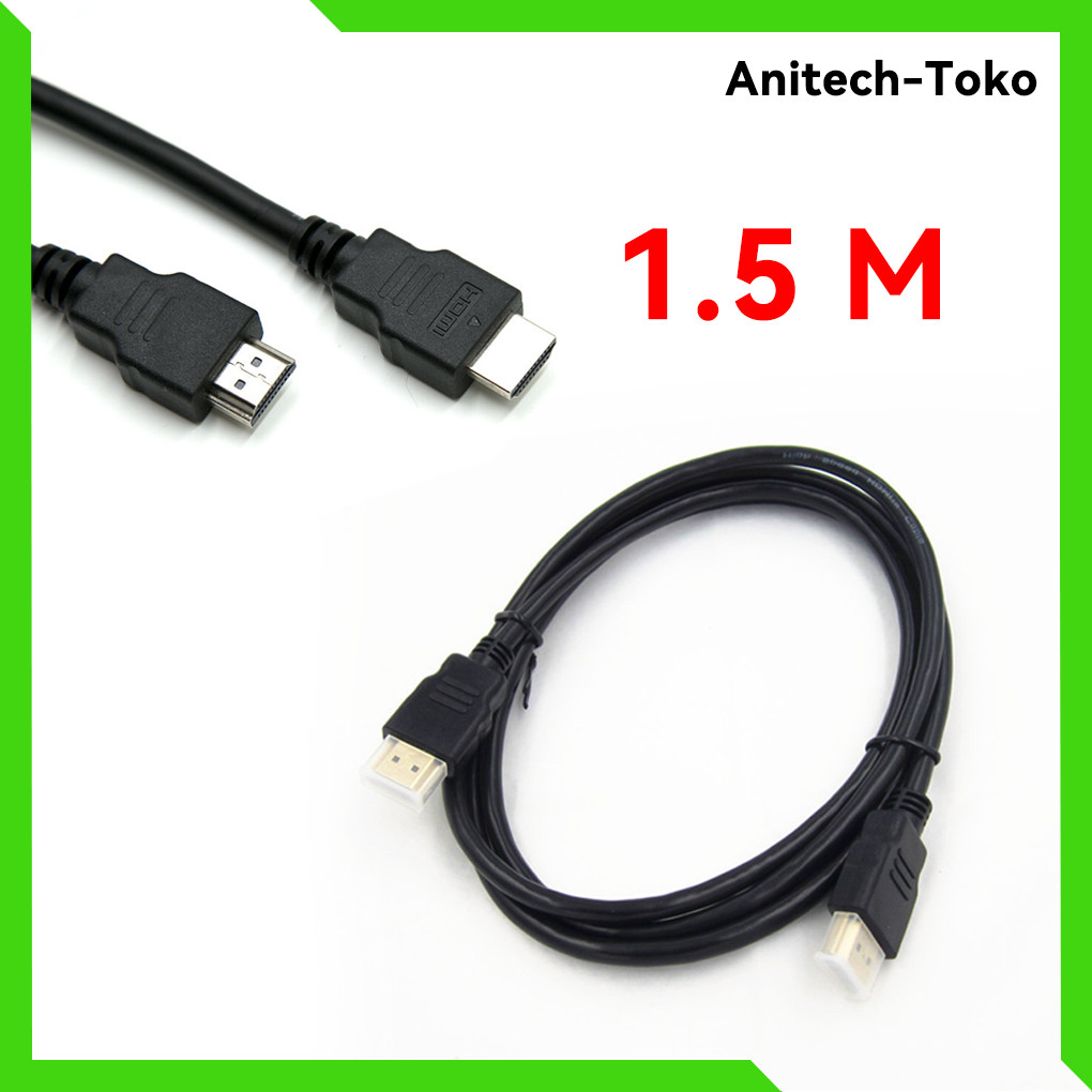 Jual [ANITECH_TOKO] Kabel HDMI hitam 1.5m / KABEL HDMI 1.5M FULL HD