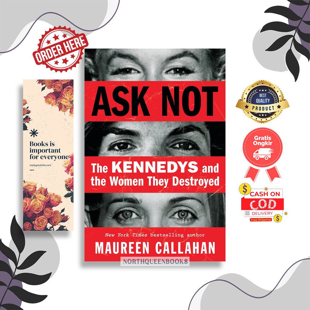Jual Ask Not : The Kennedys and the Women They Destroyed by Maureen ...