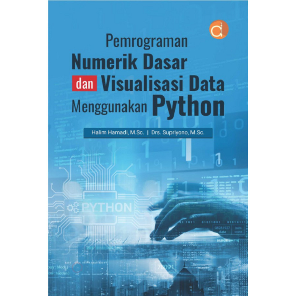 Jual Buku Pemrograman Numerik Dasar Dan Visualisasi Data Menggunakan ...