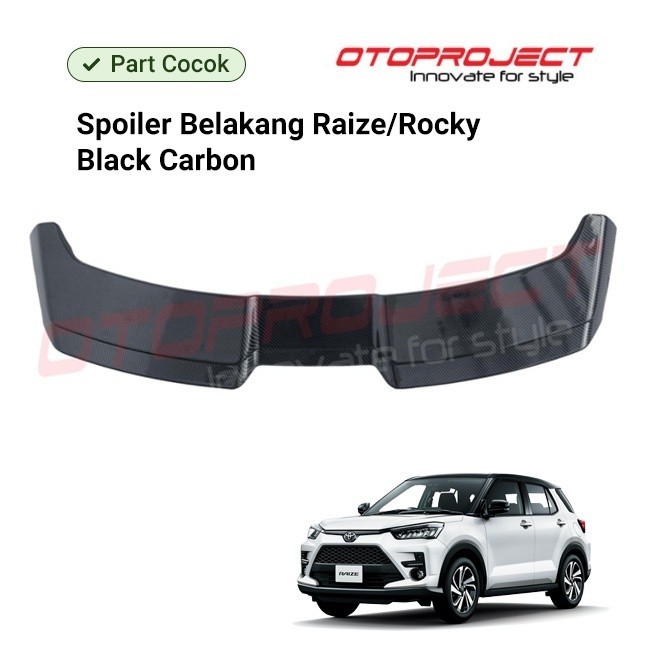Jual Rear Spoiler Belakang Carbon V1 RAIZE/ROCKY Otoproject | Shopee ...