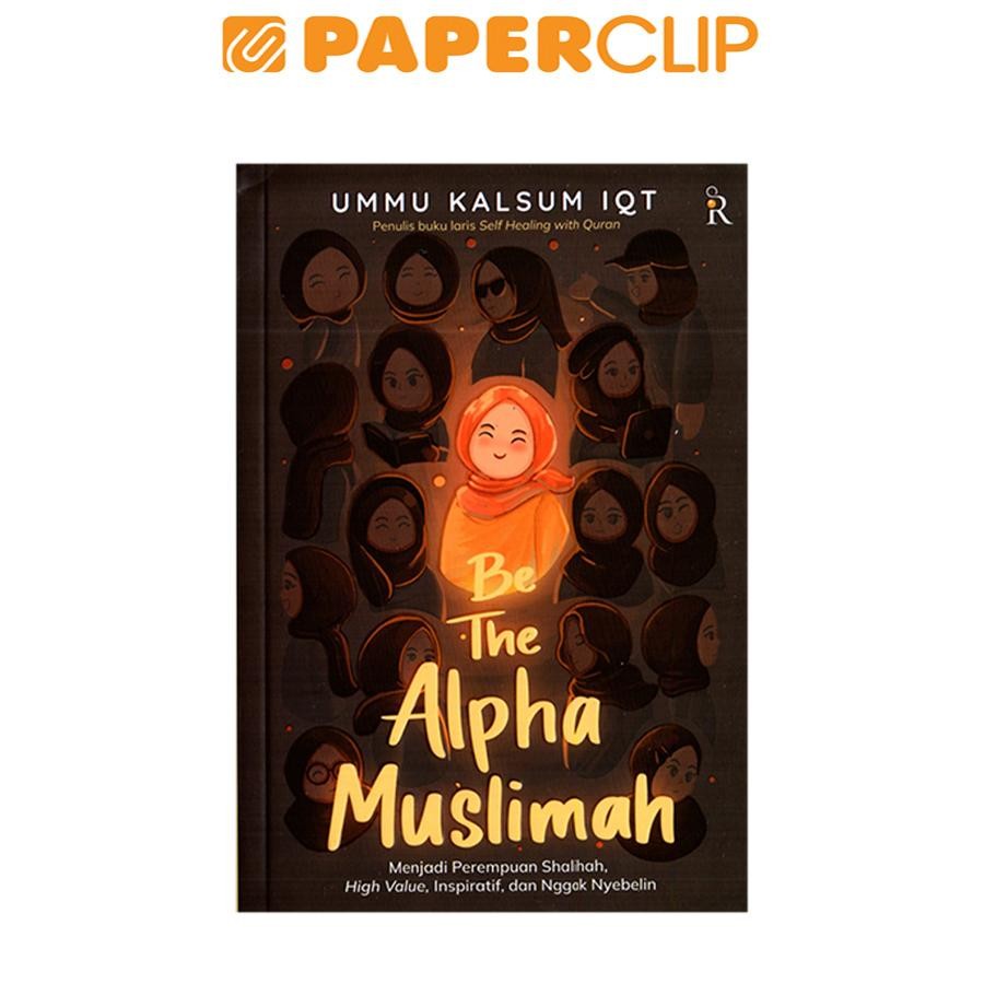 Jual BE THE ALPHA MUSLIMAH (UMMU KALSUM IQT) | Shopee Indonesia