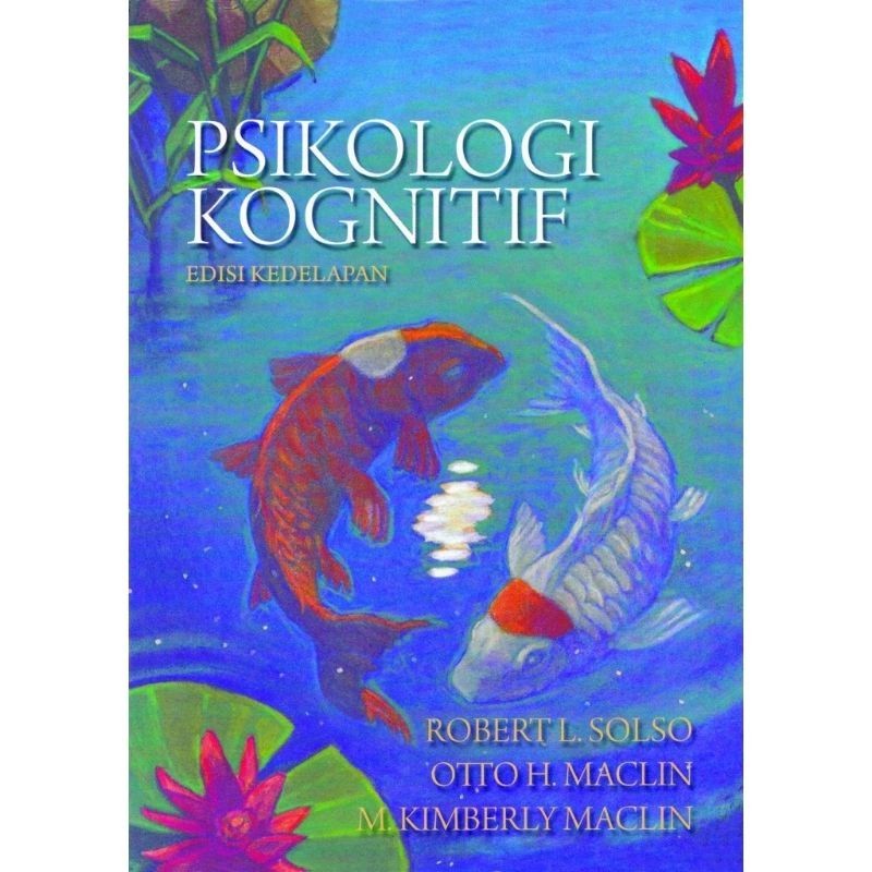 Jual Buku psikologi kognitif edisi 8 robert l solso otto h maclin m ...