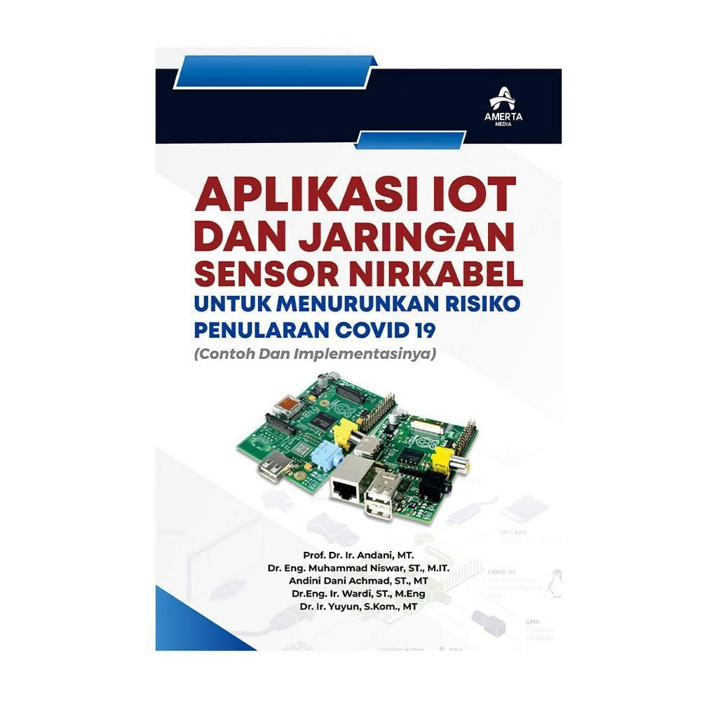 Jual APLIKASI IOT DAN JARINGAN SENSOR NIRKABEL UNTUK MENURUNKAN RISIKO ...