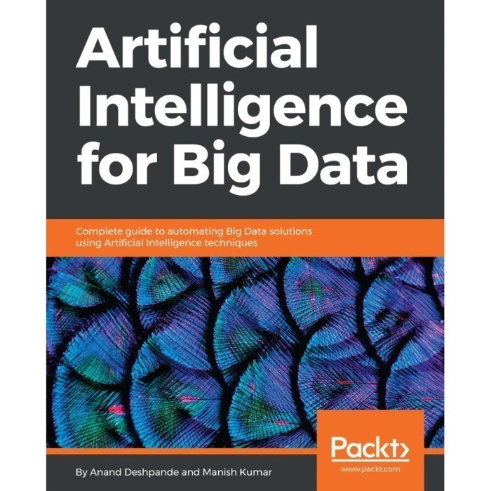 Jual BUKU Artificial Intelligence for Big Data Complete guide to ...
