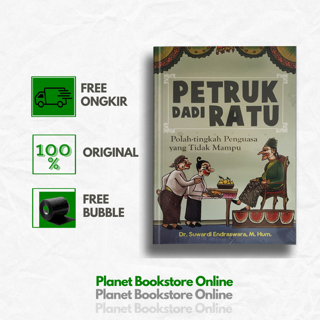 Jual Buku Petruk Dadi Ratu (Polah Tingkah Penguasa Yang Tidak Mampu ...