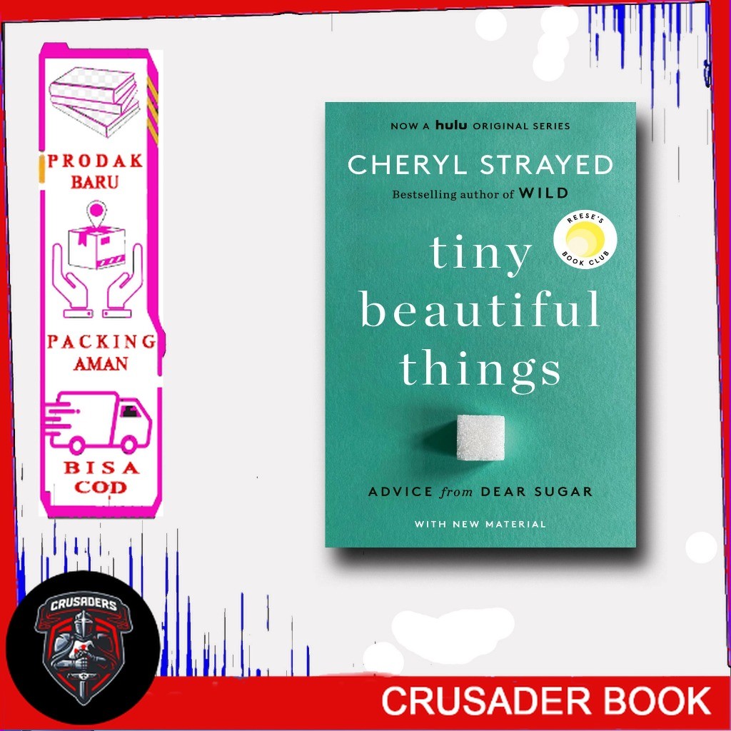 Jual Tiny Beautiful Things : Advice on Love and Life from Dear Sugar ...
