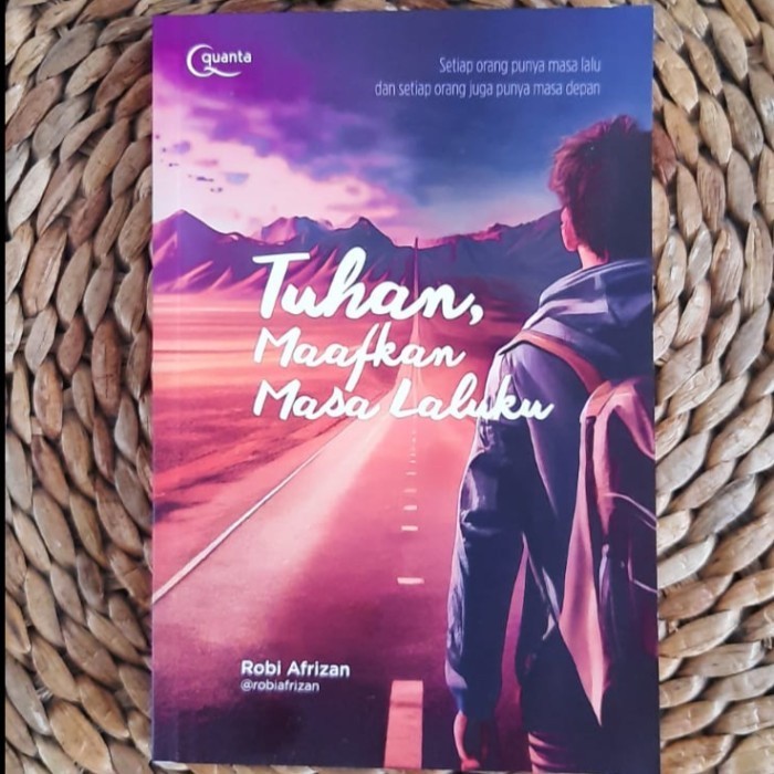 Jual Buku Tuhan, Maafkan Masa Laluku: setiap orang punya ... (Robi ...