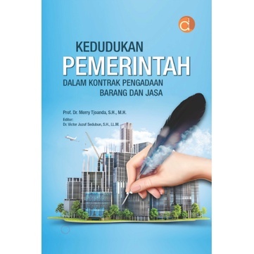 Jual Buku Kedudukan Pemerintah dalam Kontrak Pengadaan Barang dan Jasa ...