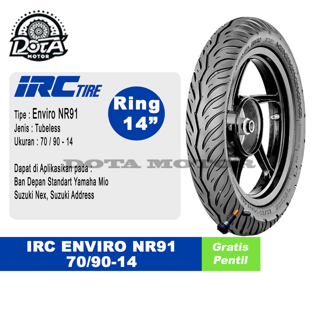Jual BAN TUBELESS IRC 70/90-14 ENVIRO NR91 untuk matic gratis pentil ...
