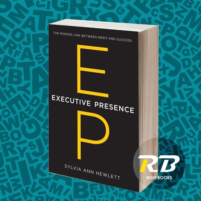 Jual Executive Presence: The Missing Link Between Merit and Success | Shopee Indonesia